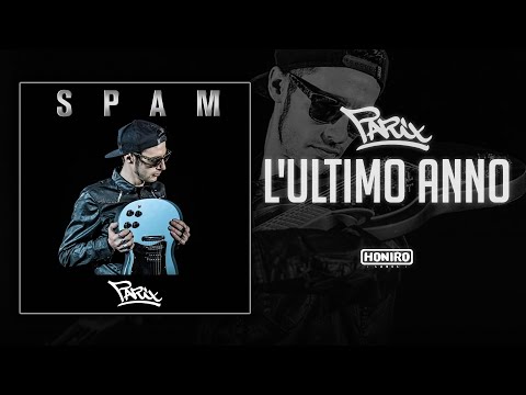 PARIX - 05 - L'ULTIMO ANNO ( LYRIC VIDEO )
