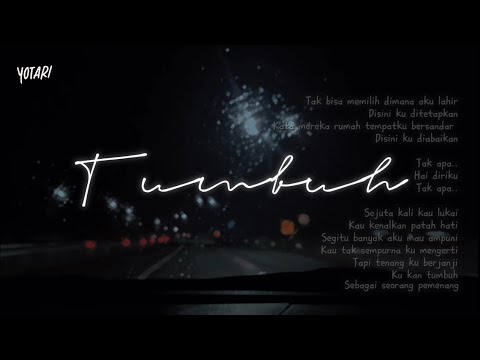 Tumbuh - YOTARI (Official Lyric Video)