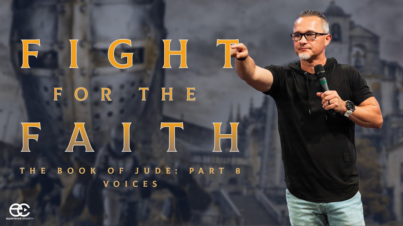 Fight For The Faith | The Book of Jude: Voices
