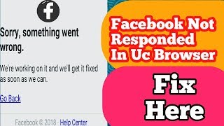 Facebook Not Open In Uc Browser Android Fix It In Easy Steps