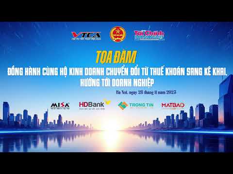 Tọa đàm Đồng hành cùng hộ kinh doanh chuyển đổi từ thuế khoán sang kê khai, hướng tới doanh nghiệp