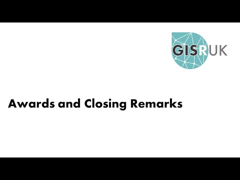 GISRUK 2021: Awards and Closing Remarks