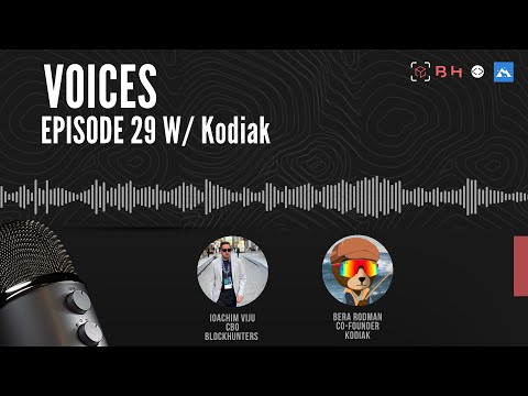 BlockHunters Voices Ep. 29: Kodiak