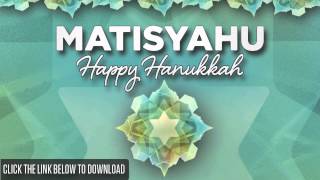 Matisyahu &quot;Happy Hanukkah&quot; (New Song)