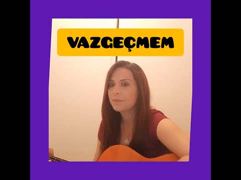 VAZGEÇMEM - Haluk Levent (cover)