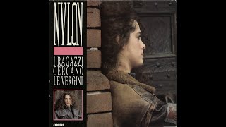- NYLON  - I RAGAZZI CERCANO LE VERGINI – ( - Carrere  CAR 101 – 1989 - ) - FULL ALBUM