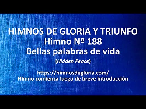 Himnos de Gloria Nº 188 - Bellas palabras de vida