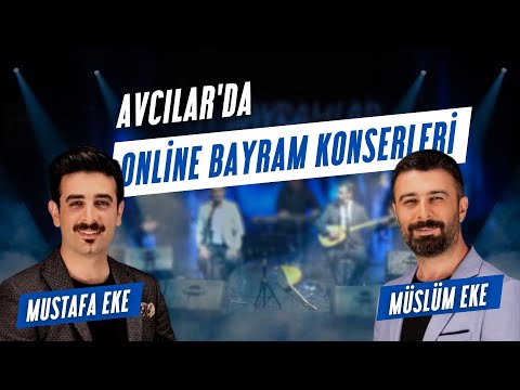 Müslüm Eke ve Mustafa Eke | Avcılar’da Online Bayram Konserleri