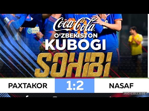 PAXTAKOR 1-2 NASAF. KUBOG FINALI. NASAFDAN AJOYIB G'ALABA. 04.12.2021