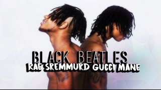 Rae Sremmurd ft. Gucci Mane - Black Beatles (Explicit)