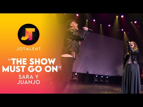 THE SHOW MUST GO ON | SARA SERENA Y JUANJO BONA | JOTALENT 2022