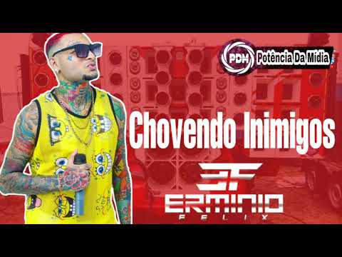 Ermínio Félix - Repertório Novo (Chovendo Inimigos)