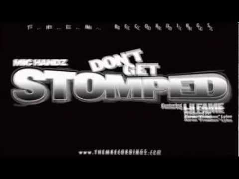 "STOMP" Promo - MIC HANDZ feat Lil FAME (M.O.P.)
