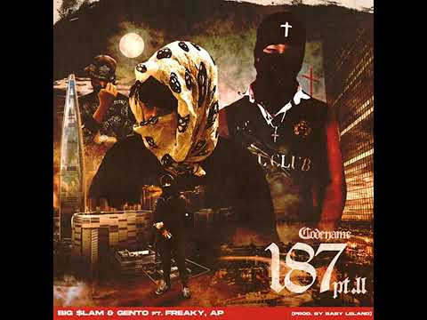BIG $LAM (빅슬램), 젠토 (Gento) - CODENAME187 PT.2 (Feat. Freaky (프리키), AP)