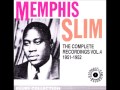 Memphis Slim, Never let me love