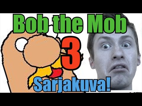 Bob The Mob 3 - Sarjakuva!