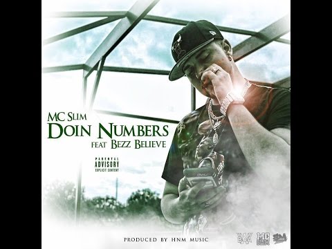 Doin' Numbers M.C. Slim (Feat Bezz Believe) (Official Music Video)