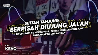 Download lagu DJ BERPISAH DIUJUNG JALAN - SAYUP SAYUP KU MENDENGAR YANG LAGI VIRAL DITIKTOK !! mp3