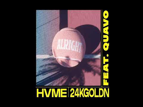 HVME, 24kGoldn, Quavo - Alright (Official Audio)