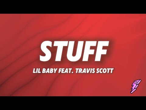 Lil Baby - Stuff (Lyrics) feat. Travis Scott