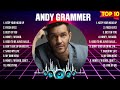 Andy Grammer Greatest Hits Full Album ️ Full Album ️ Top 10 Hits Of All Time