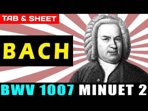 TAB/Sheet: Bach's BWV 1007 Minuet 2 [PDF + Guitar Pro + MIDI]