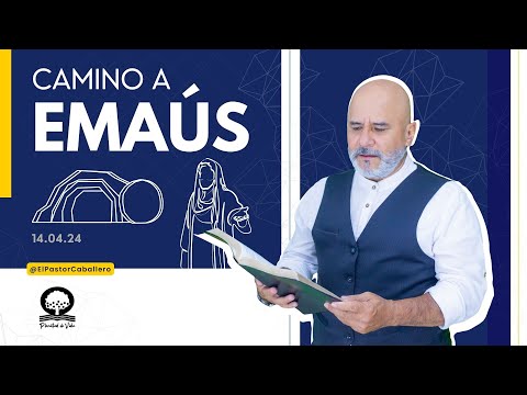 📽 "THE ROAD TO EMMAUS" | @elpastorcaballero. PASTOR RICARDO CABALLERO