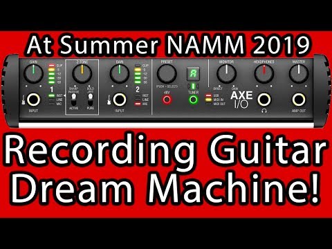 The IK Multimedia AXE I/O at Summer NAMM 2019- The Recording Guitar Dream Machine!