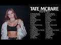 TateMcrae Greatest Hits Full Album Best Songs Of TateMcrae PLaylist 2022