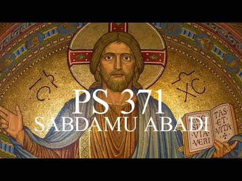 Puji Syukur 371- Sabdamu Abadi
