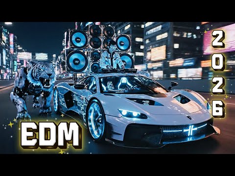 Car Music Remix 2026  🚗 / 🔥 EDM Club Banger Mix Bass Boosted