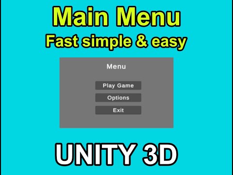 Unity -  How to make a Main Menu (fast, simple & easy)