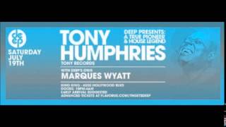 Tony Humphries @ Deep Presents A True Pioneer And Legend, King King, L.A. 19/07/2014