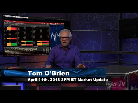April 11th 3PM ET Market Update with Tom O'Brien on TFNN