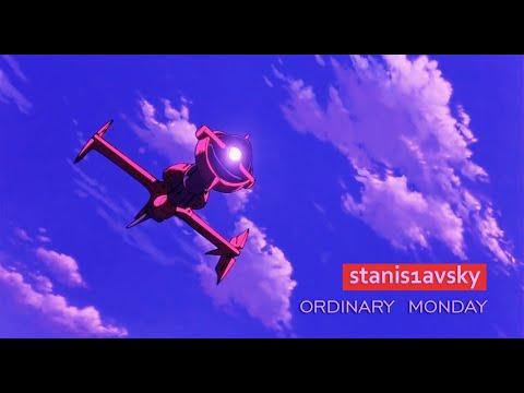 Stanis1avsky - Ordinary Monday