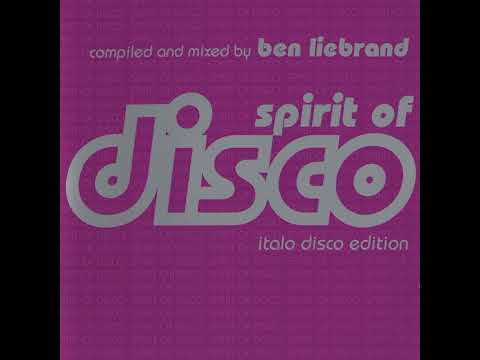 Ben Liebrand   Spirit Of Disco   Italo Disco Edition