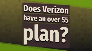 Does Verizon have an over 55 plan