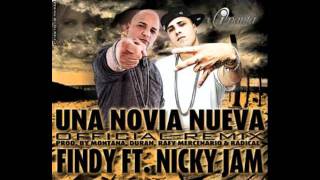 Una Novia Nueva (Official Remix)Findy Ft Nicky Jam