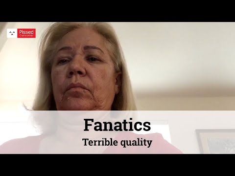 Fanatics Reviews 'Terrible quality'