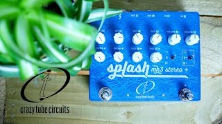 Video thumbnail for Crazy Tube Circuits - Splash Mk3 Stereo + by Sofa Jams