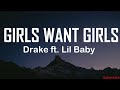 Drake Girls Want Girls Lyrics Ft Lil Baby