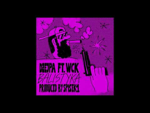 DŻEJPA ft. WCK - BALISTYKA prod. SPISEK JEDNEGO