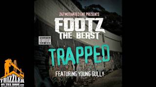 Footz Tha Beast ft. Young Gully - Trapped [Thizzler.com]