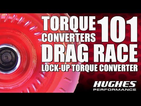 Ep. 8 Torque Converters 101: Drag Race Lock-Up Torque Converter