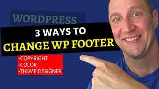 How to Change Footer in a WordPress Site -Copyright, Color, Theme