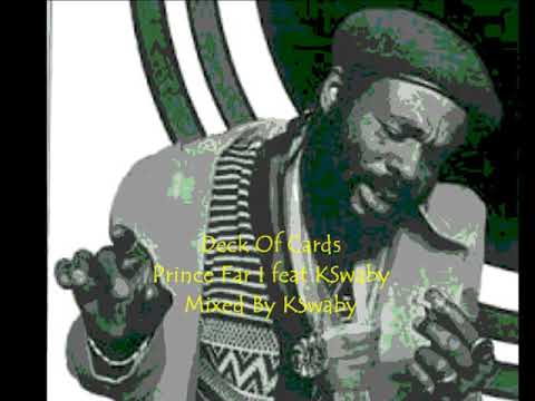 Prince Far-I feat KSwaby - Deck Of Cards - Mixed By KSwaby