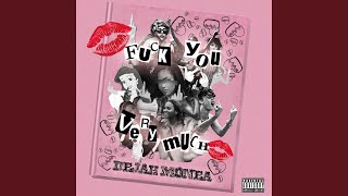 Fuck You Very Much Music Video