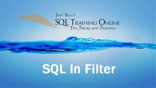 SQL In Filter - SQL Training Online - Quick Tips Ep19
