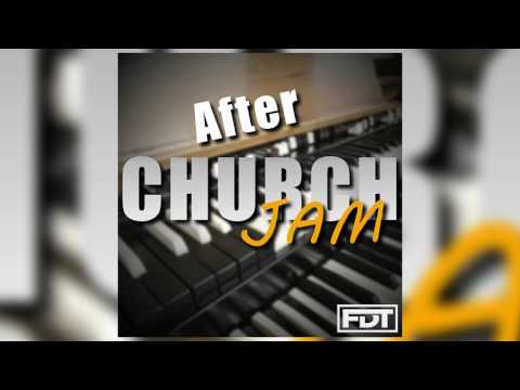 FDT After Church Jam - Drumless (www.FreeDrumlessTracks.net)