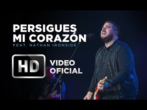 Persigues Mi Corazón - Marco Barrientos Feat. Nathan Ironside - El Encuentro